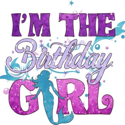 BD16  I M THE BIRTHDAY GIRL Thumbnail